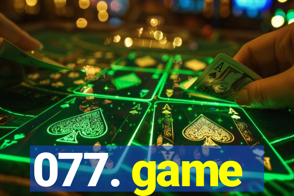 077. game